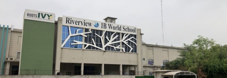 Roots IVY International School River View Flagship Campus